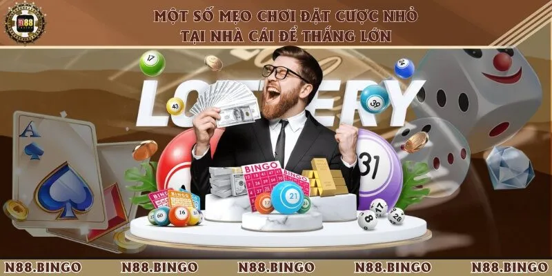Mẹo chơi đơn giản, giúp bạn thắng cực dễ
